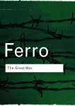 Marc Ferro - The Great War 1914 - 1918
