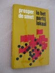 Smet, Prosper de - In het Partijlokaal.