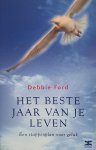 Debbie Ford - Beste jaar van je leven Debbie Ford - Beste jaar van je leven