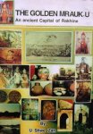 U Shwe Zan - The Golden Mrauk-U. An ancient Capital of Rakhine