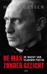 Masha Gessen - De man zonder gezicht: de macht van Vladimir Poetin