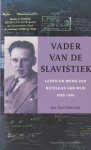 Hinrichs, Jan Paul - Vader van de slavistiek: Leven en werk van Nicolaas van Wijk (1880-1941) Hinrichs, Jan Paul - Vader van de slavistiek: Leven en werk van Nicolaas van Wijk (1880-1941)