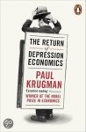 Krugman, Paul - The return of depression economics and the crisis of 2008
