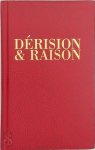  - Dérision & raison