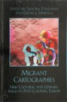 Sandra Ponzanesi, Daniela Merolla - Migrant cartographies