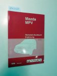 Mazda: - Mazda MPV Werkstatthandbuch Ergänzung JMZ LV12E2 JMZ LV12L2 9/98 1628-20-98l