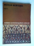 Groenewegen, Drs K. en Drs D.J.van de Kaa - Resultaten van het demografisch onderzoek Westelijk Nieuw Guinea, deel 3, Tabellen , Series A,B.en C