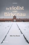 Mike Van Hoecke - De violist van Birkenau