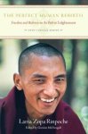Rinpoche, Lama Zopa, McDougall, Gordon. - The perfect human rebirth, freedom and richness on the path to enlightenment