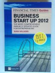 Wiliams, Sara - Business Start Up 2012, The most comprehensive annualy updated guide for entrepeneurs