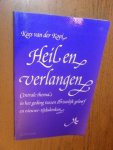 Kooi, Kees van der - Heil en verlangen. Centrale thema's in het geding tussen christelijk geloof en nieuwe-tijdsdenken