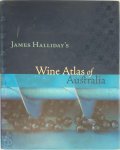 James Halliday - James Halliday's Wine Atlas of Australia