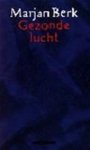 Berk, Marjan - Gezonde lucht