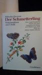 Hoerner, Wilhelm., - Der Schmetterling. Metamorphose und Urbild.