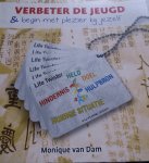 Monique van Dam - Verbeter de jeugd & begin met plezier bij jezelf