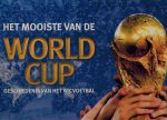 RADNEDGE, Keir - Het mooiste van de World Cup -Geschiedenis van het WK Voetbal