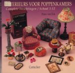 Eck, Hans van - Interieurs voor Poppenkamers: Complete inrichtingen / Schaal 1:12