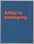 Eijnden, Sam van den - Altijd in beweging, 50 jaar ECT ( Europe Container Terminals)