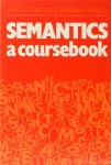 HURFORD, J.R., HEASLEY, B. - Semantics. A coursebook.