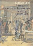 Veth, Cornelis - Vijftig jaar  Nederlandse letterkunde in dertig karikaturen.