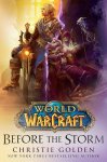 Christie Golden 40018 - World of Warcraft: Before the Storm