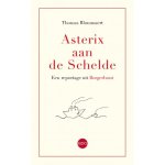 Thomas Blommaert - Asterix aan de Schelde Een reportage uit Borgerhout