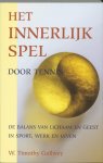 W.T. Gallwey, - Het innerlijk spel door tennis