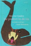 N.M.A. ter Linden ; Nico ter Linden - De profeet in de vis
