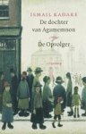 KADARE, I. - De dochter van Agamemnon & De opvolger