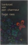 Hugo Raes - Bankroet van een charmeur