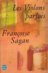 Sagan, Fran?ßoise - LES VIOLONS PARFOIS Sagan, Fran?ßoise - LES VIOLONS PARFOIS