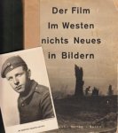 REMARQUE, Erich Maria - Der Film "Im Westen nichts Neues" in Bildern. REMARQUE, Erich Maria - Der Film "Im Westen nichts Neues" in Bildern.