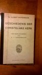 Wippermann Albert - Geschiedenis der Christelijke kerk voor huis en school