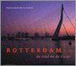 F. van Arkel - Rotterdam, de stad en de rivier