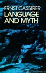 CASSIRER, E. - Language and myth. Translated by S.K. Langer.