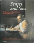 Friso Lammertse, Hatje Cantz, Jeroen Giltaij, Peter Hecht, Museum Boijmans van Beuningen (Rotterdam, Netherlands), Alexandra Gaba-Van Dongen, Everhard Korthals Altes, Konrad Renger, Guido Jansen, Mirjam Neumeister, Adriaan Waiboer, Eddy Schavemaker - Senses and Sins