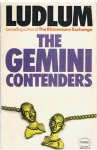 Ludlum, Robert - The Gemini Contenders