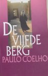 Coelho, Pauilo - De vijfde berg Coelho, Pauilo - De vijfde berg