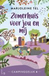 Marjoleine Tel - Zomerhuis Voor Jou En Mij