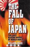 William Craig - The Fall of Japan. The Last Blazing weeks of World War II