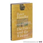 Handke, Peter. - Die Zeit und die Räume: Notizbuch. 24. April – 26. August 1978. Handke, Peter. - Die Zeit und die Räume: Notizbuch. 24. April – 26. August 1978.