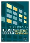 Geert Janssens 78665 - Iedereen eigenaar Het hoe en waarom van participatief ondernemen