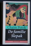 C. Potok - De Familie SLEPAK  kroniek van een Russisch dissidentengezin