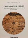 LEMOINE-ISABEAU C. - Cartographie Belge dans les collections espagnoles XVIe-XVIIIe siècle.