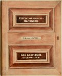 Nicolaas Gerard van Huffel - Encyclopedisch handboek der graphische werkwijzen, ten dienste van plaatdrukkers, uitgevers, beoefenaren der vrije kunsten en verzamelaars van prentkunst, etc