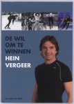 Hein Vergeer - De Wil Om Te Winnen