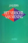 Guepin, J.P. - Het verschil van mening