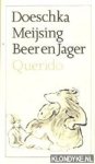 Meijsing, Doeschka - Beer en Jager