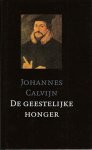 Calvijn, Johannes - De Geestelijke honger