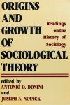 DONINI, A.O. , NOVACK, J.A., (ed.) - Origins and growth of sociological theory. Readings on the history of sociology.